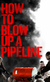 How to Blow Up a Pipeline film izle