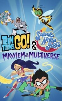 Teen Titans Go DC Super Hero Girls Mayhem In The Multiverse film izle