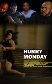 Hurry Monday film izle