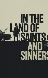 In the Land of Saints and Sinners film izle