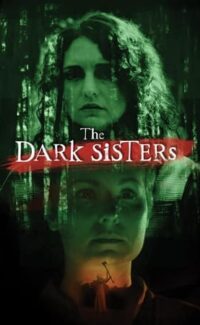 The Dark Sisters film izle