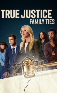 True Justice: Family Ties film izle