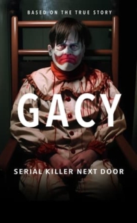 Gacy: Serial Killer Next Door film izle