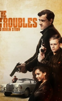 The Troubles: A Dublin Story film izle