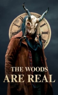 The Woods Are Real film izle