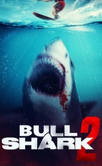 Bull Shark 2 film izle