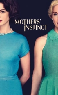 Mothers’ Instinct film izle