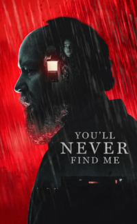 You’ll Never Find Me film izle