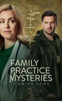 Family Practice Mysteries: Coming Home film izle