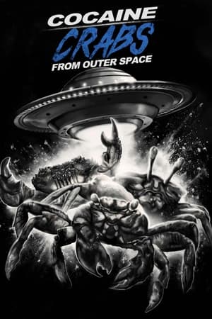 Cocaine Crabs From Outer Space film izle