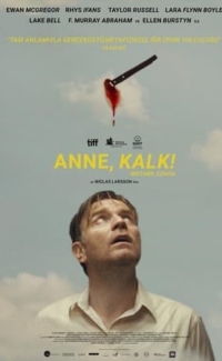 Anne, Kalk! film izle