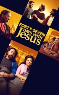 Forty-Seven Days with Jesus film izle