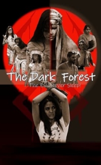 The Dark Forest: The Evil Never Sleep! film izle