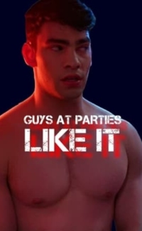 Guys at Parties Like It film izle