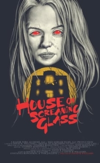 House of Screaming Glass film izle