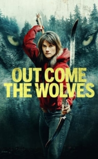 Out Come the Wolves film izle