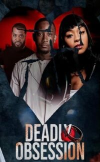 Deadly Obsession film izle