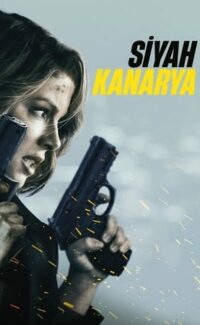 Siyah Kanarya film izle