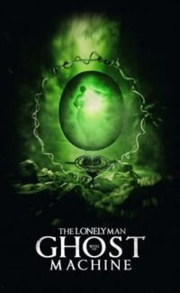 The Lonely Man with the Ghost Machine film izle