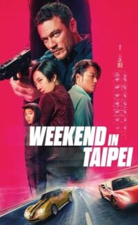 Weekend in Taipei film izle