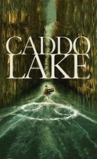 Caddo Lake film izle