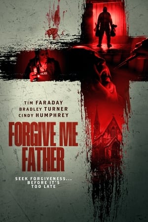 Forgive Me Father film izle