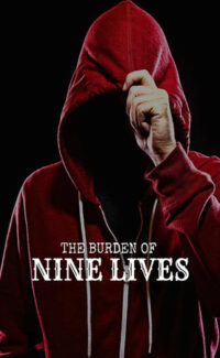 The Burden of Nine Lives film izle