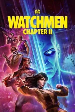 Watchmen: Chapter II film izle