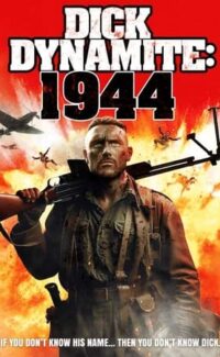 Dick Dynamite: 1944 film izle