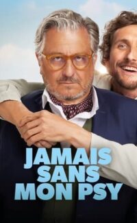 Jamais sans mon psy film izle