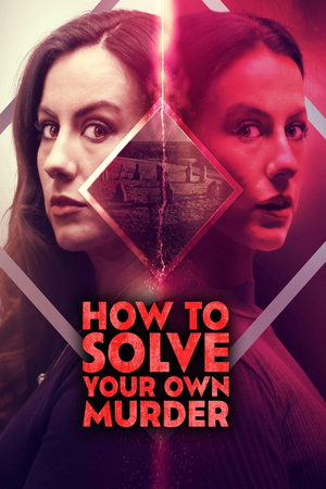 How to Solve Your Own Murder film izle