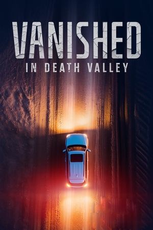 Vanished in Death Valley film izle